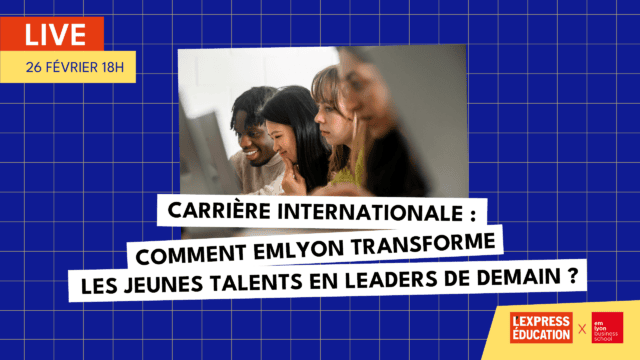 LIVE EMLYON x L'Express Éducation