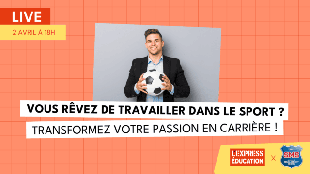 Live L'Express Éducation x Sports Management School